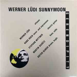 Werner Lüdi, Sunnymoon - Serendipity FLAC