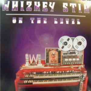 Whizkey Stik - On The Level FLAC