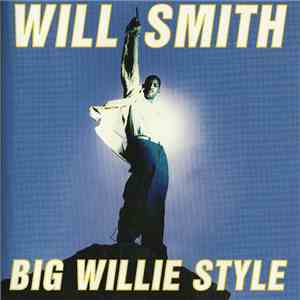 Will Smith - Big Willie Style FLAC