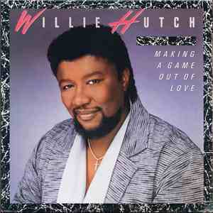 Willie Hutch - Making A Game Out Of Love FLAC