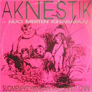 Aknestik - Suomenpystykorvan Kadonnut Onni FLAC