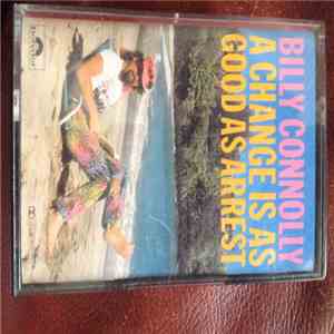 Billy Connolly - A Change Is As Good As Arrest FLAC