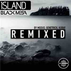 Black Mesa  - Island - Remixed FLAC
