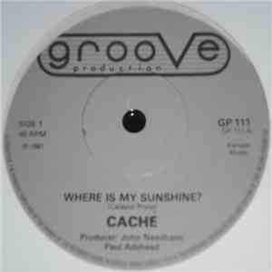 Caché  - Where Is My Sunshine / Jazzin' And Cruisin' FLAC