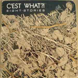 C'est What?! - Eight Stories FLAC
