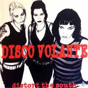 Disco Volante  - Distort The South FLAC