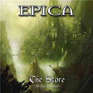 Epica - The Score (An Epic Journey) FLAC