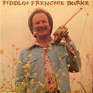 Fiddlin' Frenchie Burke & The Outlaws - Fiddlin Frenchie Burke FLAC
