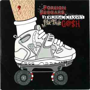 Foreign Beggars vs. Rouge À Levres - Hit That G@sh FLAC