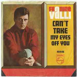 Frankie Valli - Can't Take My Eyes Off You / The Trouble With Me FLAC