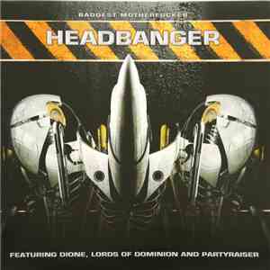 Headbanger - Baddest Motherfucker FLAC