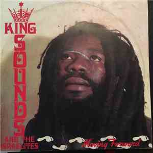 King Sounds And The Israelites - Moving Forward FLAC