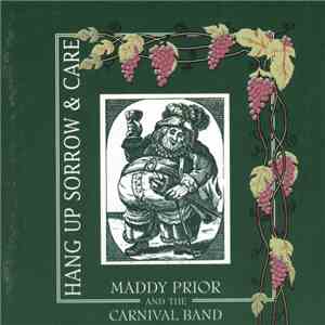 Maddy Prior And The Carnival Band - Hang Up Sorrow & Care FLAC