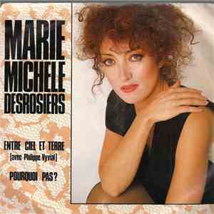 Marie-Michèle Desrosiers - Entre Ciel Et Terre / Pourquoi Pas? FLAC