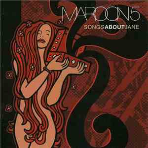 Maroon 5 - Songs About Jane FLAC