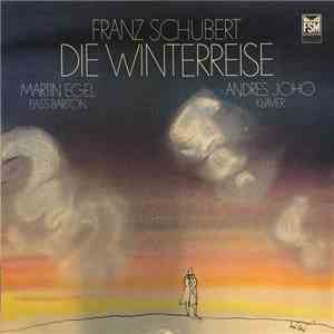 Martin Egel Bass-Bariton Klavier - Franz Schubert - Die Winterreise FLAC