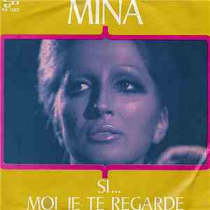 Mina  - Si... / Moi Je Te Regarde FLAC