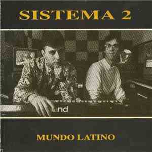 Sistema 2 - Mundo Latino FLAC