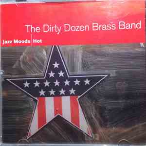 The Dirty Dozen Brass Band - Jazz Moods - Hot FLAC