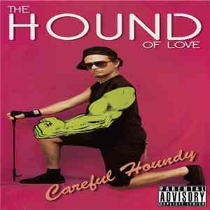 The Hound Of Love - Careful Houndy FLAC