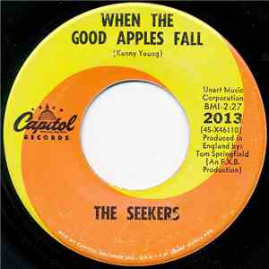 The Seekers - When The Good Apples Fall FLAC