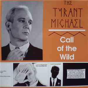 The Tyrant Michael - Call Of The Wild FLAC