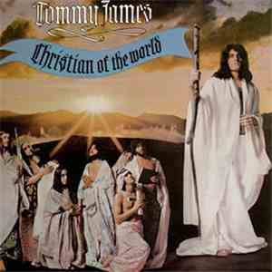 Tommy James - Christian Of The World FLAC