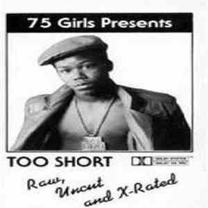 Too Short - Raw, Uncut And X-Rated FLAC