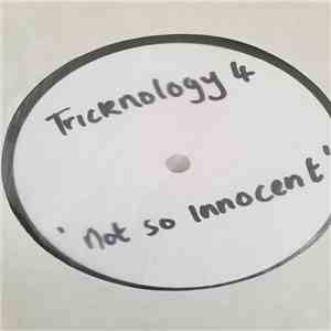 Tricknology - No. 4 (Not So/Innocent) FLAC