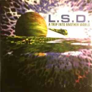 Various - L.S.D. - A Trip Into Another World FLAC