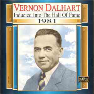 Vernon Dalhart - Inducted Into The Hall Of Fame 1981 FLAC