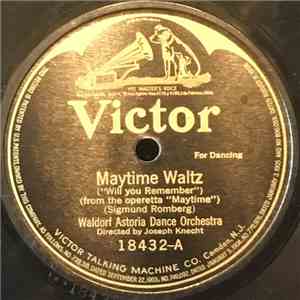 Waldorf Astoria Dance Orchestra - Maytime Waltz (Will You Remember) / American Serenade FLAC