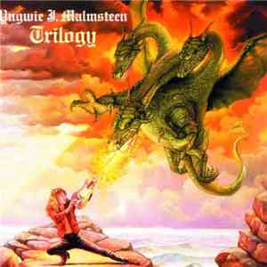 Yngwie J. Malmsteen - Trilogy FLAC