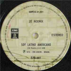 Zé Rodrix - Soy Latino Americano / É Impossível Parar De Dançar FLAC