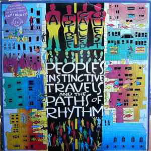 A Tribe Called Quest - People's Instinctive Travels And The Paths Of Rhythm FLAC