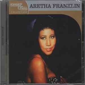 Aretha Franklin - Platinum & Gold Collection FLAC