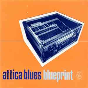 Attica Blues - Blueprint FLAC