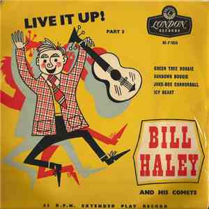 Bill Haley And His Comets - Live It Up ! Part 3 FLAC