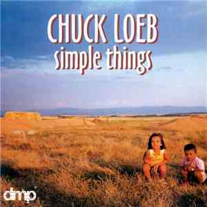 Chuck Loeb - Simple Things FLAC