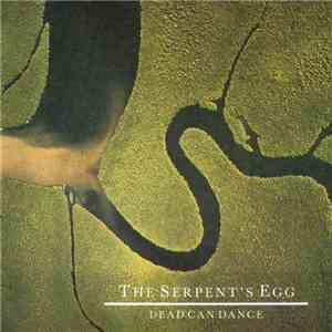 Dead Can Dance - The Serpent's Egg FLAC