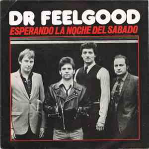 Dr Feelgood - Esperando La Noche Del Sábado FLAC