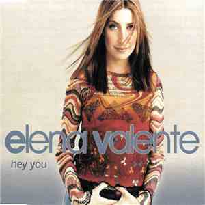 Elena Valente - Hey You FLAC