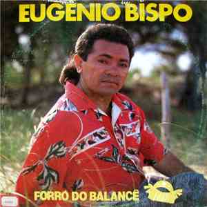 Eugênio Bispo - Forró Do Balancê FLAC