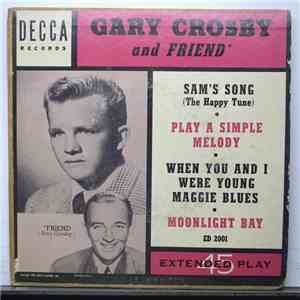 Gary Crosby  And Friend With Matty Matlock's All Stars - Sam's Song FLAC