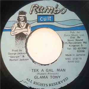 Glama Tony - Tek A Gal Man FLAC