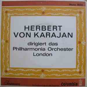 Herbert von Karajan Dirigiert Das Philharmonia Orchester London - Herbert Von Karajan Dirigiert Das Philharmonia Orchester London FLAC