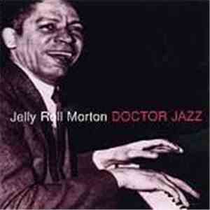 Jelly Roll Morton - Doctor Jazz FLAC