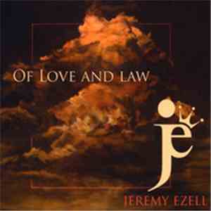 Jeremy Ezell - Of Love And Law FLAC