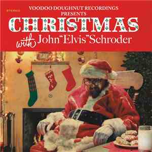 John "Elvis" Schroder - Christmas With John "Elvis" Schroder FLAC