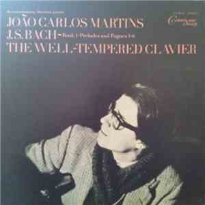 João Carlos Martins - J.S. Bach - The Well-Tempered Clavier (Book 1 - Preludes And Fugues 1-8) FLAC